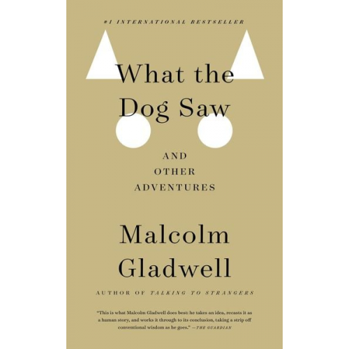 Malcolm Gladwell - What the Dog Saw