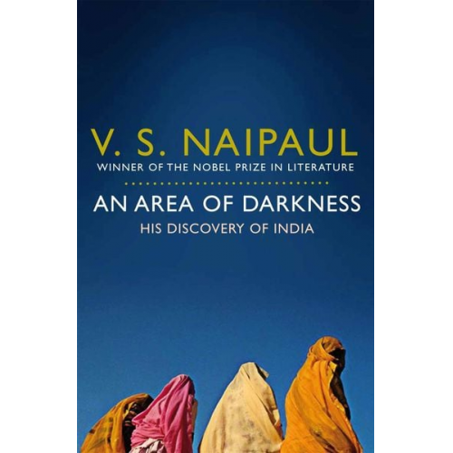 Naipaul Vidiadhar Surajprasad - An Area of Darkness