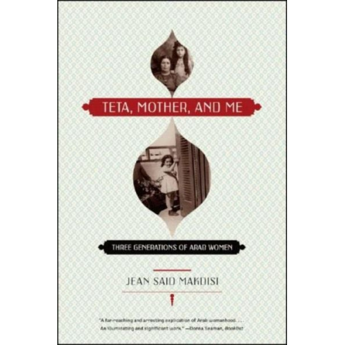 Jean Said Makdisi - Teta, Mother, and Me