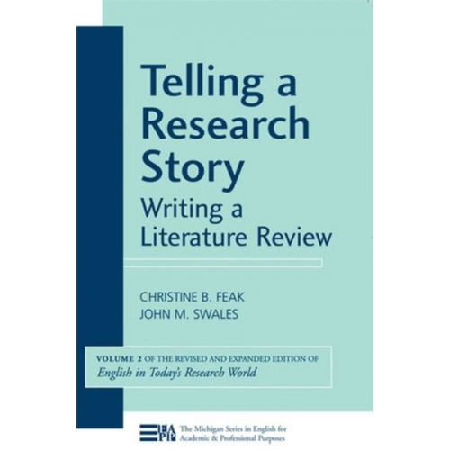 Christine Feak John M. Swales - Telling a Research Story: Writing a Literature Review