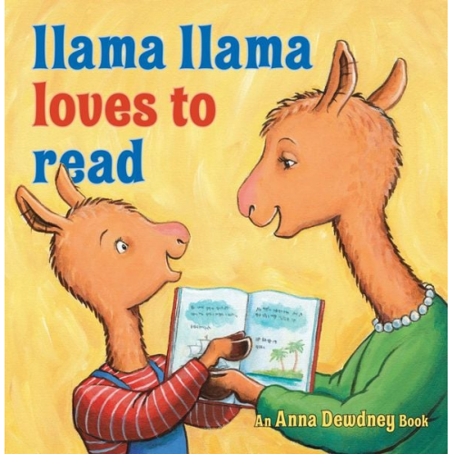 Anna Dewdney Reed Duncan - Llama Llama Loves to Read