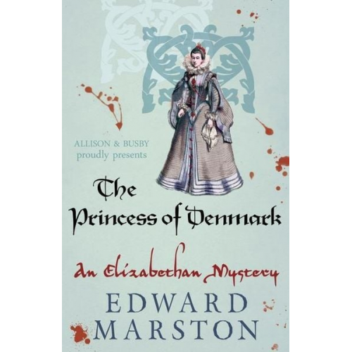 Edward Marston - The Princess of Denmark