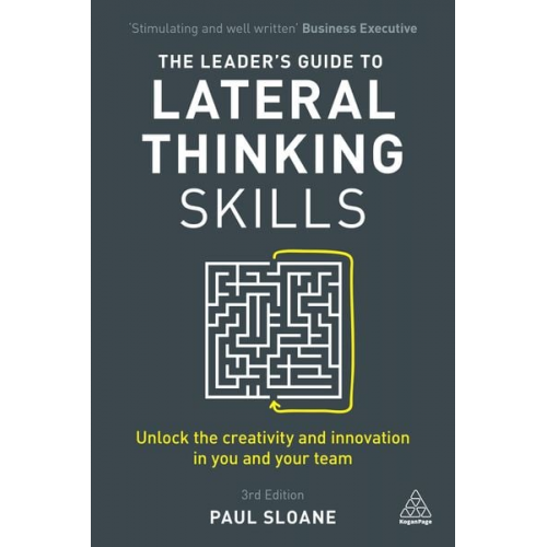 Paul Sloane - The Leader's Guide to Lateral Thinking Skills