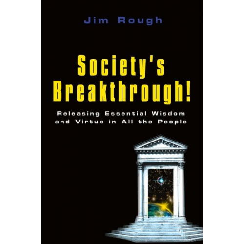 Jim Rough - Society's Breakthrough!