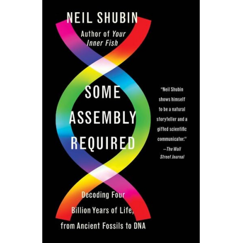 Neil Shubin - Some Assembly Required