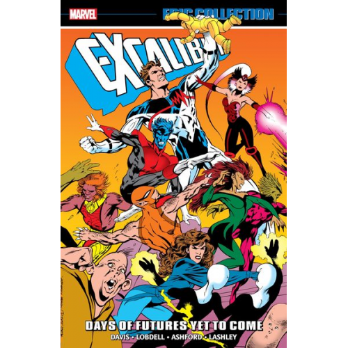 Alan Davis Marvel Various - Excalibur Epic Collection: Days of Futures Yet to Come