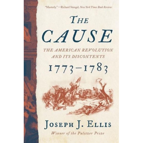 Joseph J. Ellis - The Cause