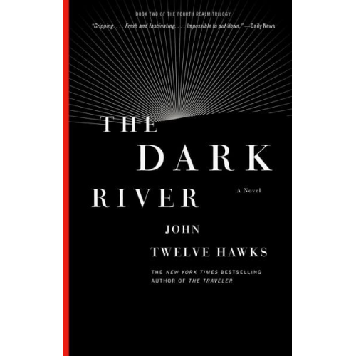 John Twelve Hawks - The Dark River