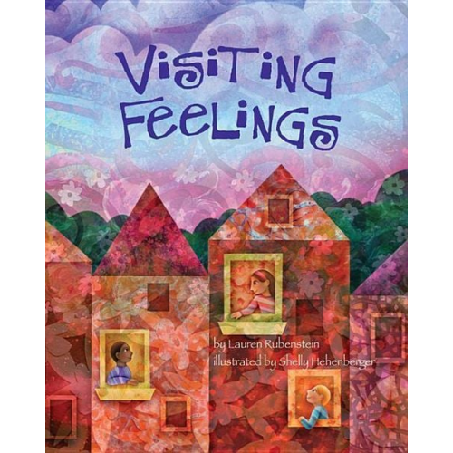 Lauren J. Rubenstein - Visiting Feelings