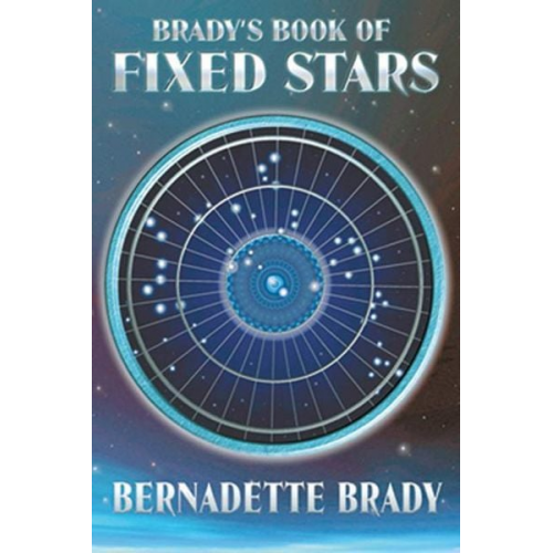 Bernadette Brady - Brady's Book of Fixed Stars