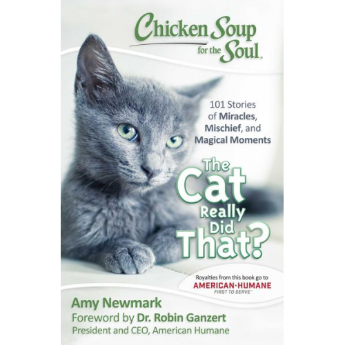 Amy Newmark - Chicken Soup for the Soul: The Cat Really Did That?