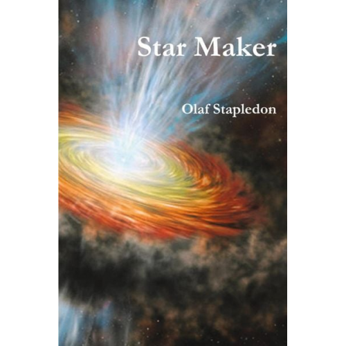 Olaf Stapledon - Star Maker