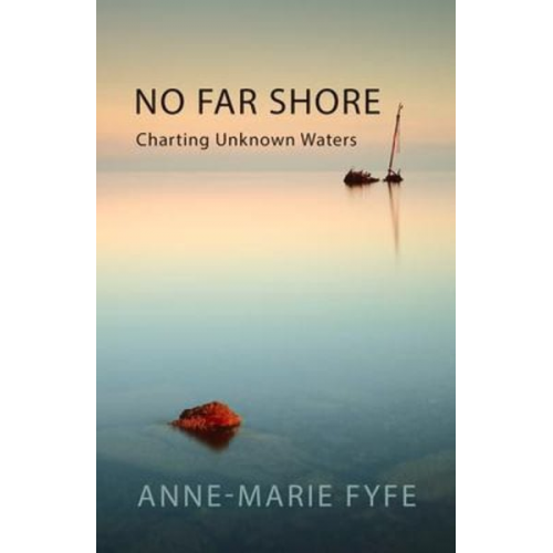 Anne-Marie Fyfe - No Far Shore: A Costal Quest