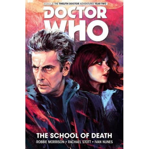 Robbie Morrison - Doctor Who: The Twelfth Doctor Vol. 4: The School of Death