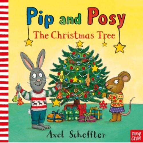 Camilla Reid - Pip and Posy: The Christmas Tree