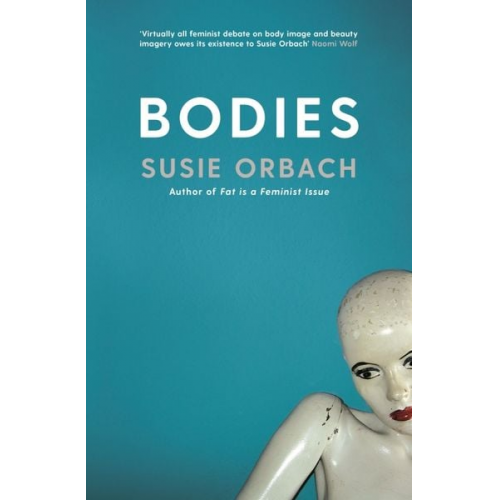 Susie Orbach - Orbach, S: Bodies