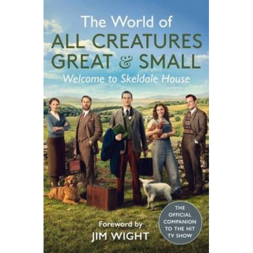 All Creatures Great & Small - The World of All Creatures Great & Small