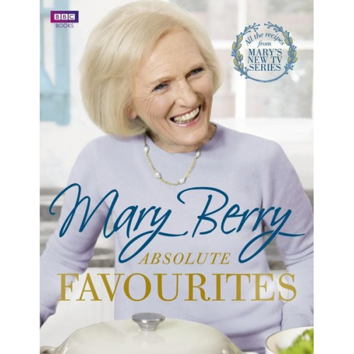 Mary Berry - Mary Berry's Absolute Favourites