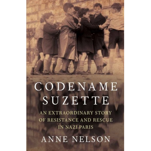 Anne Nelson - Nelson, A: Codename Suzette