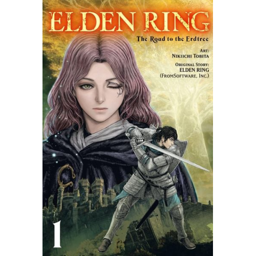 Nikiichi Tobita - Elden Ring: The Road to the Erdtree, Vol. 1