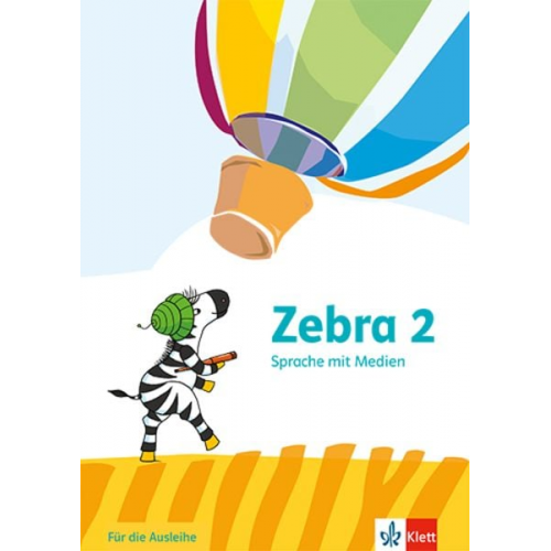 Zebra 2. Arbeitsheft Sprache mit Medien (Ausleihmaterial) Klasse 2