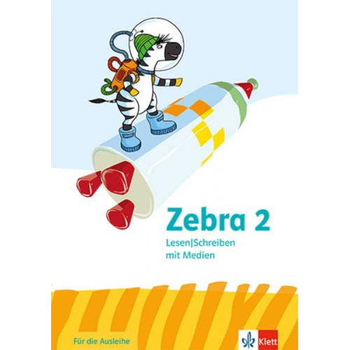 Zebra 2. Arbeitsheft Lesen/Schreiben mit Medien (Ausleihmaterial) Klasse 2