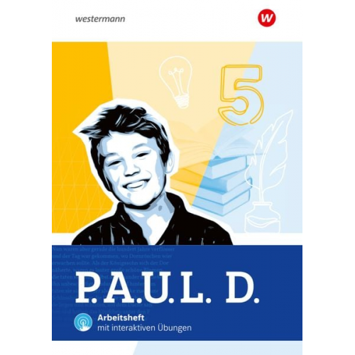 P.A.U.L. D. (Paul) 5. Arbeitsheft mit interaktiven Übungen. Für Gymnasien und Gesamtschulen. Allgemeine Ausgabe