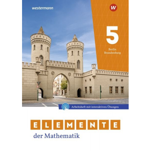 Elemente der Mathematik SI 5. Arbeitsheft mit Lösungen und Interaktiven Übungen. Für Berlin und Brandenburg