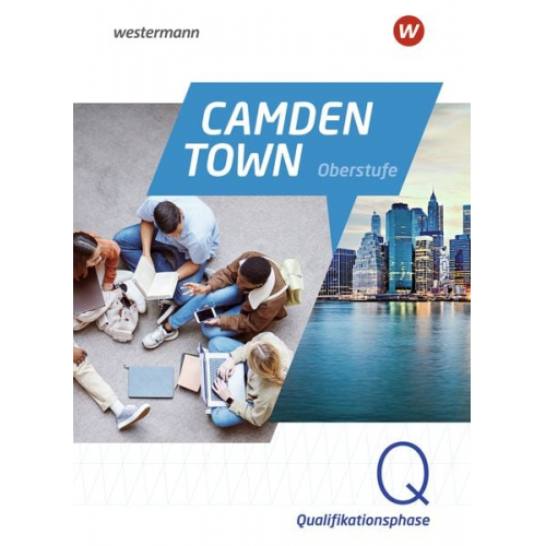 Camden Town Oberstufe - Allgemeine Ausgabe für die Sekundarstufe II. Textbook Qualifikationsphase