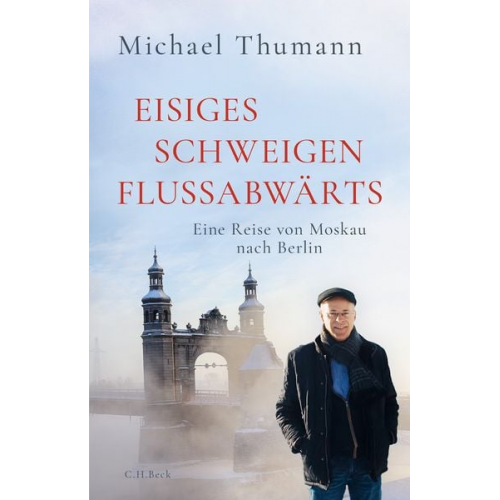 Michael Thumann - Eisiges Schweigen flussabwärts