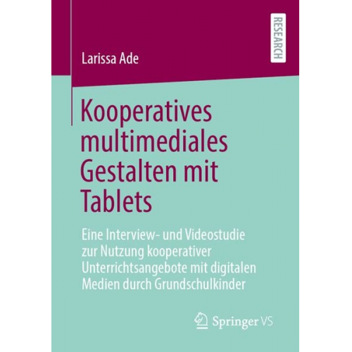 Larissa Ade - Kooperatives multimediales Gestalten mit Tablets