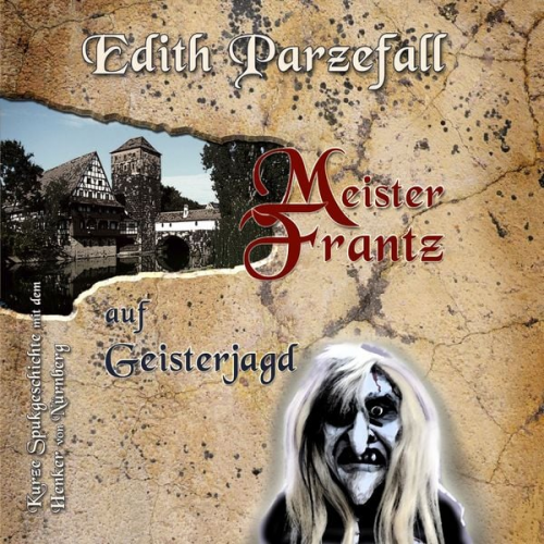 Edith Parzefall - Meister Frantz auf Geisterjagd