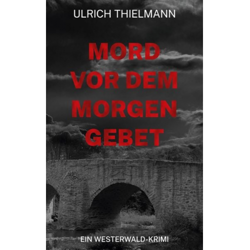 Ulrich Thielmann - Mord vor dem Morgengebet