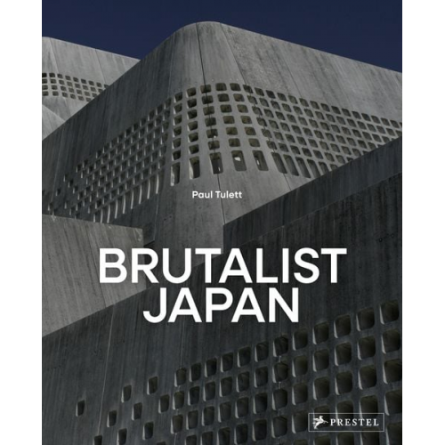 Paul Tulett - Brutalist Japan