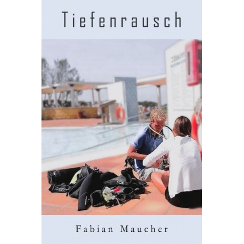 Fabian Maucher - Tiefenrausch