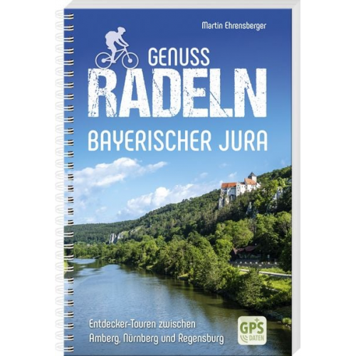 Martin Ehrensberger - Genussradeln Bayerischer Jura