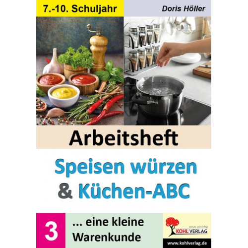 Doris Höller - Arbeitsheft SPEISEN WÜRZEN und KÜCHEN-ABC / Band 3