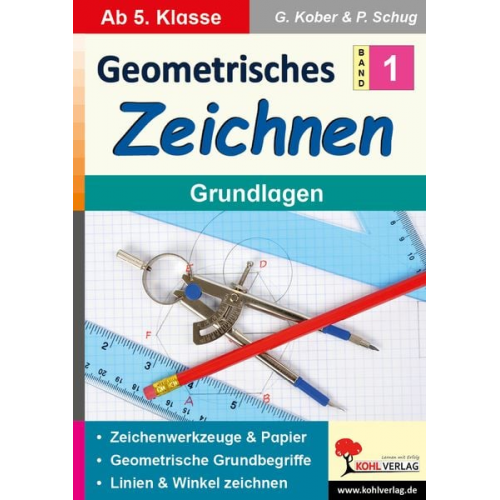 Gerold Kober Paul Schug - Geometrisches Zeichnen / Band 1: Grundlagen