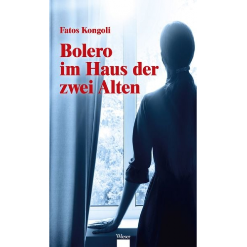 Fatos Kongoli - Bolero im Haus der zwei Alten