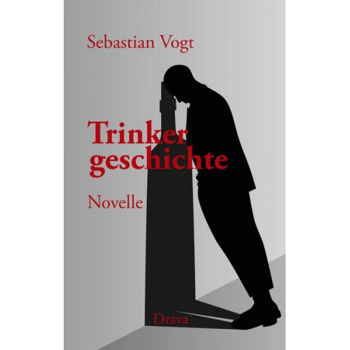 Sebastian Vogt - Trinkergeschichte