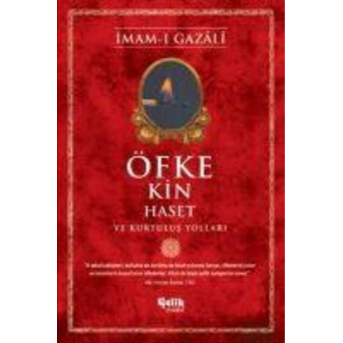 Imam-I Gazali - Öfke Kin Haset ve Kurtulus Yollari