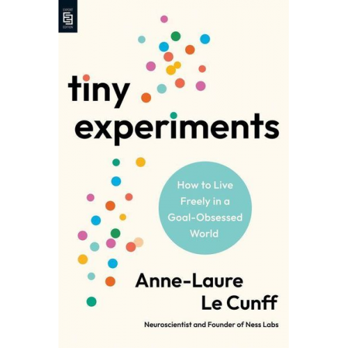 Anne-Laure Le Cunff - Tiny Experiments