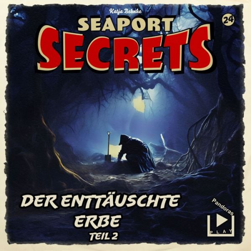Katja Behnke - Seaport Secrets 24 - Der enttäuschte Erbe Teil 2