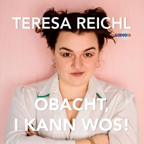 Teresa Reichl - Obacht, i kann wos!