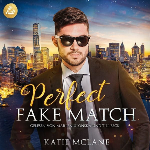 Katie McLane - Perfect Fake Match (Perfect Fake Reihe Band 2)