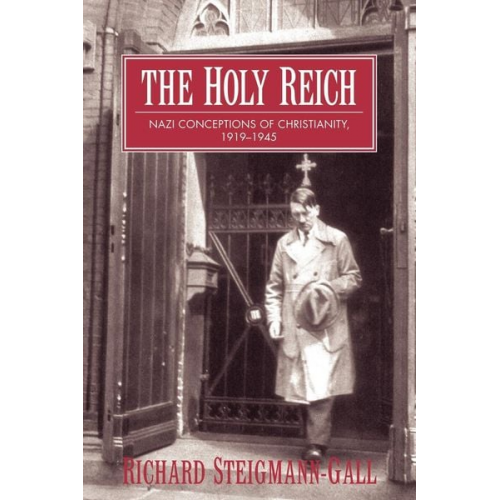 Richard Steigmann-Gall - The Holy Reich
