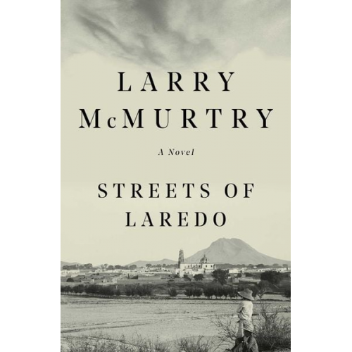 Larry McMurtry - Streets of Laredo