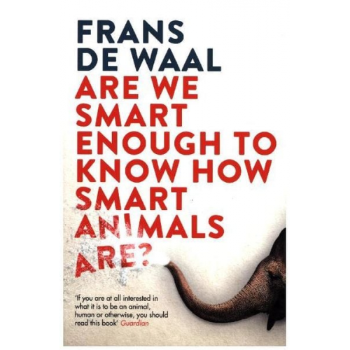 Frans de Waal - Are We Smart Enough to Know How Smart Animals Are?