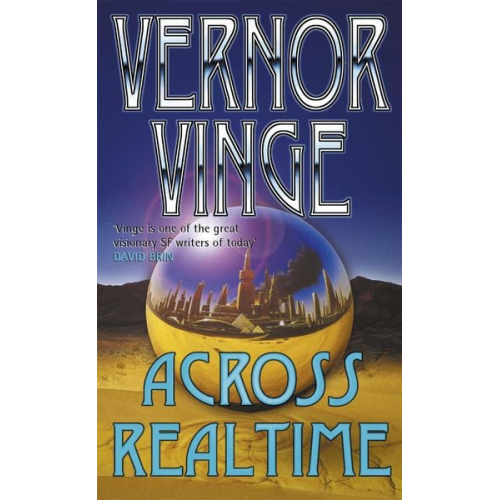 Vernor Vinge - Across Realtime