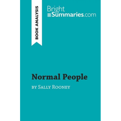 Bright Summaries - Normal People by Sally Rooney (Book Analysis)